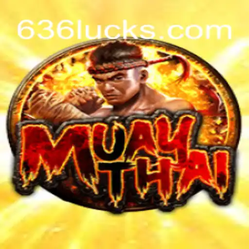 Explorando o Fascinante Mundo do Jogo MuayThai com 636luck.com